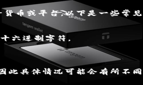 在电子钱包的地址或账户编号中，开头的数字通常取决于具体使用的电子货币或平台。以下是一些常见电子钱包的开头数字：

1. **比特币（Bitcoin）**：比特币地址通常以