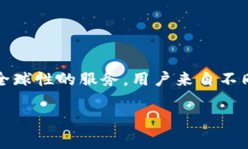 IM钱包，即IM Wallet，是一种数字钱包，常用于加密货币交易和管理。IM钱包并不特指某个国家，而是一种全球性的服务，用户来自不同国家和地区。作为一种加密货币钱包，IM钱包允许用户存储、发送和接收数字资产，通常支持多种加密货币。

如果您有关于特定国家或地区使用IM钱包的需求，可以提供更具体的信息，我会尽力帮助您。